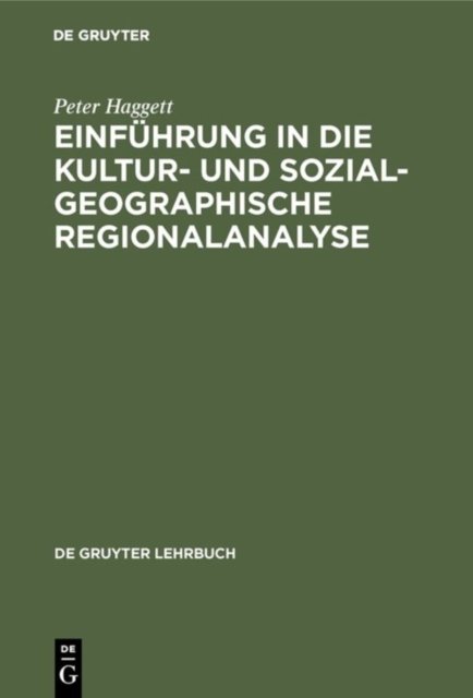 Einfuhrung in die Kultur- und sozialgeographische Regionalanalyse