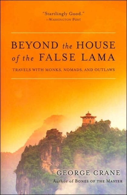Beyond the House of the False Lama