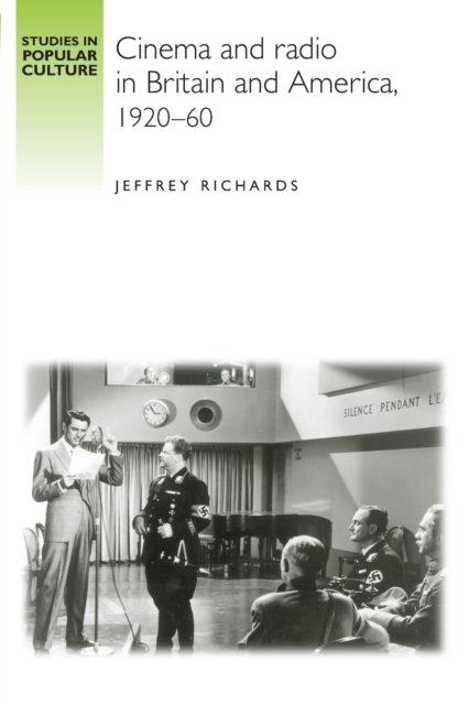 Cinema and Radio in Britain and America, 1920-60