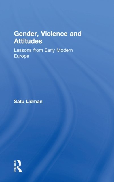 Gender, Violence and Attitudes