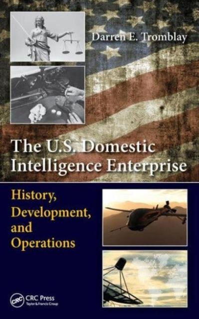 The U.S. Domestic Intelligence Enterprise