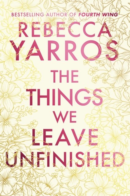 The Things We Leave Unfinished