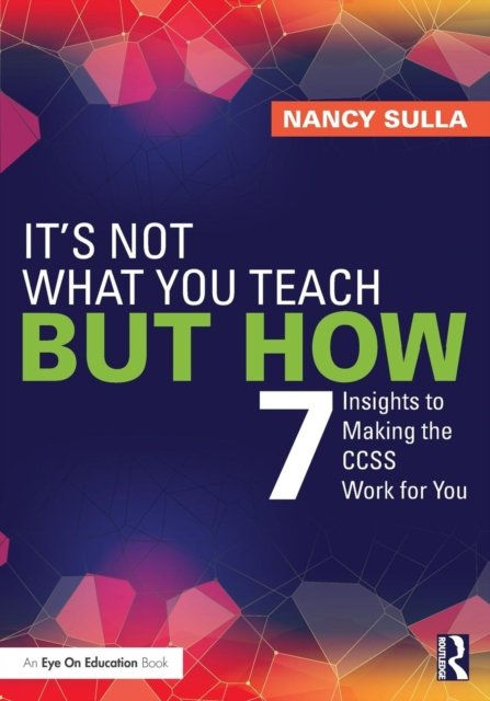 It''s Not What You Teach But How