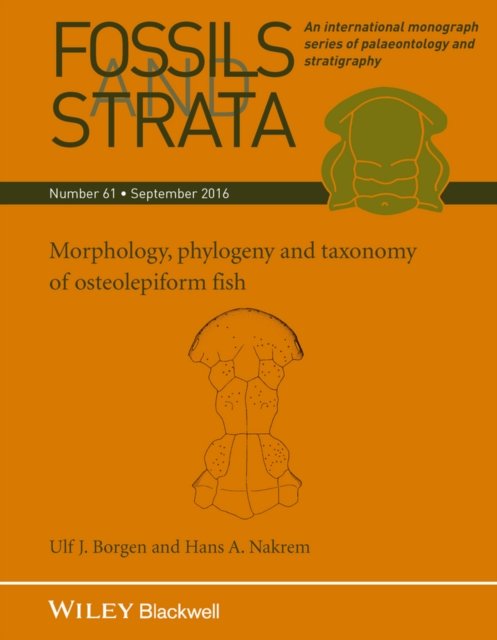 Fossils and Strata, Number 61, Morphology, Phylogeny and Taxonomy of Osteolepiform Fish