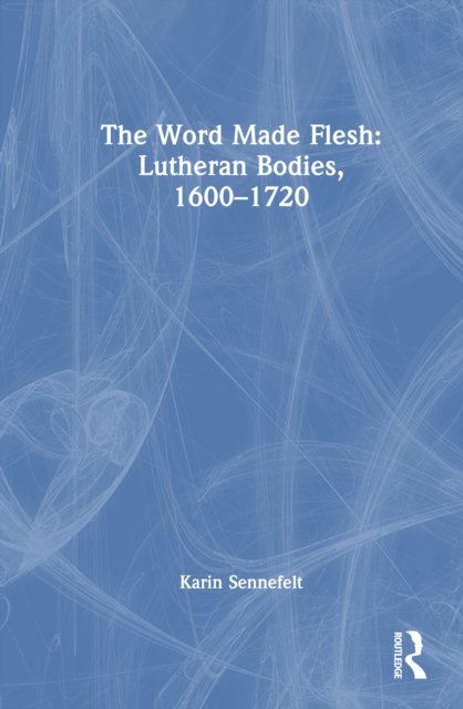 The Word Made Flesh