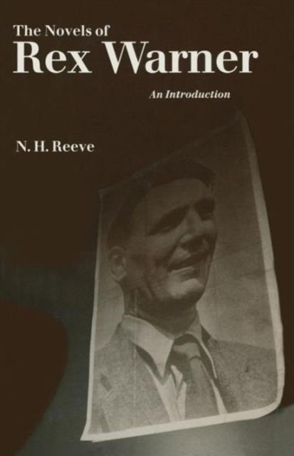The Novels of Rex Warner