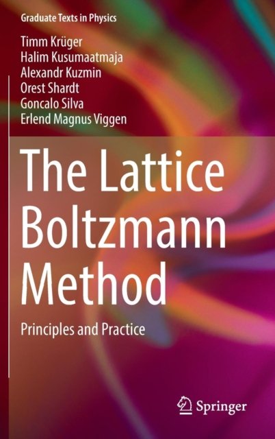The Lattice Boltzmann Method