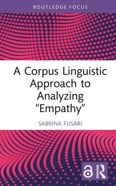 A Corpus Linguistic Approach to Analyzing "Empathy"