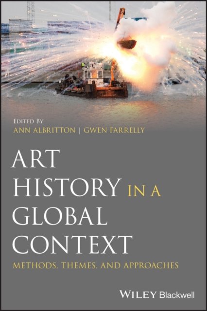 Art History in a Global Context – Methods, Themes and Approaches