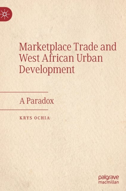 Marketplace Trade and West African Urban Development
