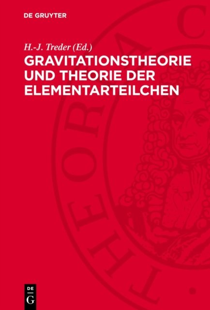 Gravitationstheorie Und Theorie Der Elementarteilchen