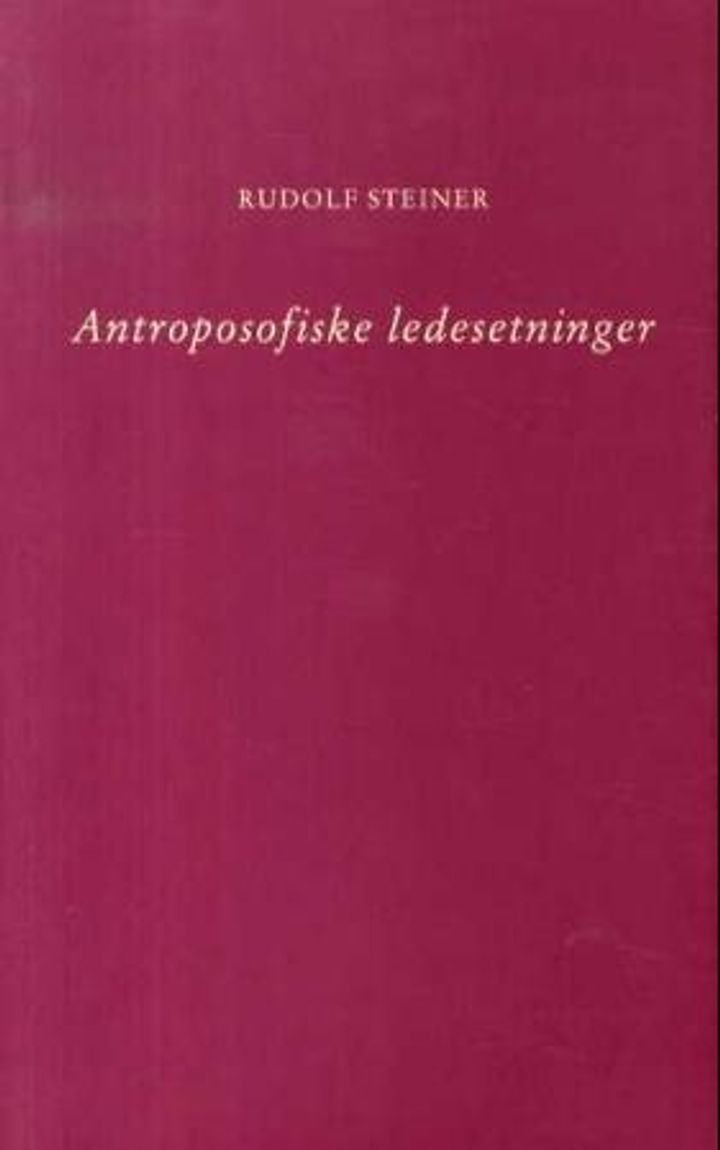 Antroposofiske ledesetninger - antroposofiens erkjennelsesvei : Mikael-mysteriet