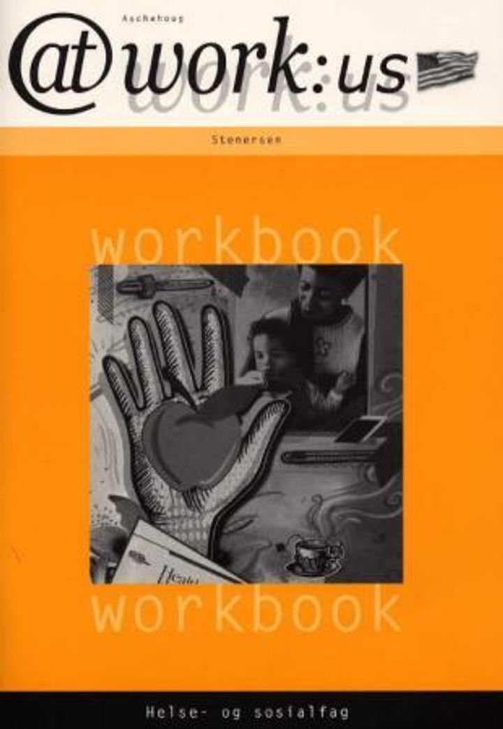 At work:US - helse- og sosialfag : workbook