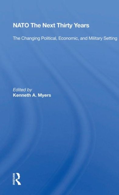 Nato--the Next Thirty Years
