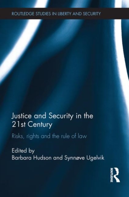 Justice and Security in  the 21st Century