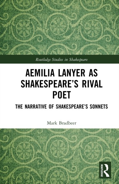 Aemilia Lanyer as Shakespeare’s Rival Poet