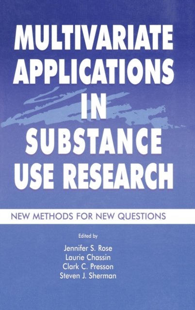 Multivariate Applications in Substance Use Research