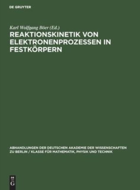 Reaktionskinetik Von Elektronenprozessen in Festkorpern