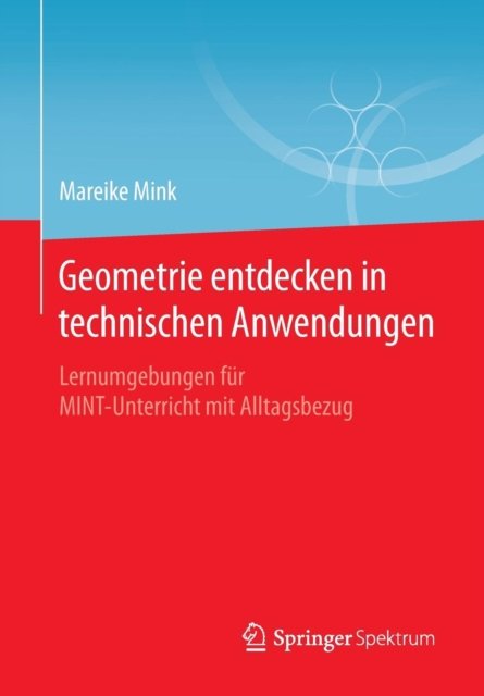 Geometrie entdecken in technischen Anwendungen