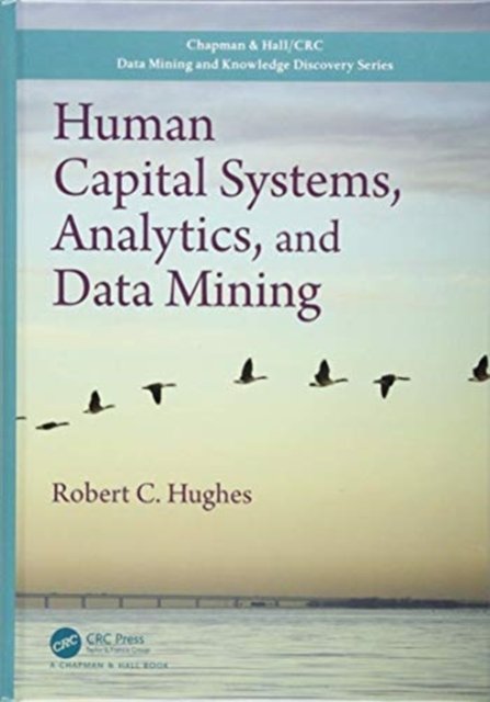 Human Capital Systems, Analytics, and Data Mining