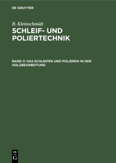 Das Schleifen Und Polieren in Der Holzbearbeitung