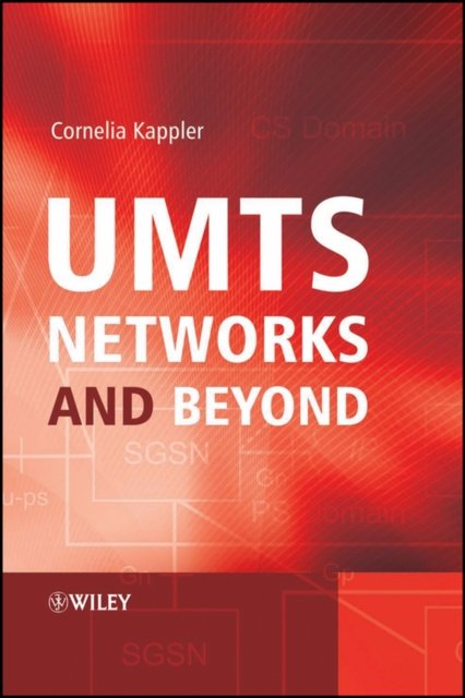 UMTS Networks and Beyond