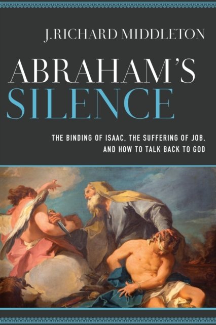 Abraham''s Silence