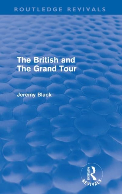 The British and the Grand Tour