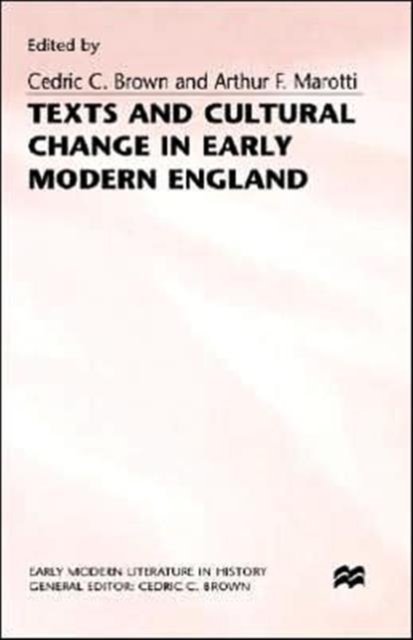 Texts and Cultural Change in Early Modern England