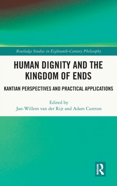 Human Dignity and the Kingdom of Ends