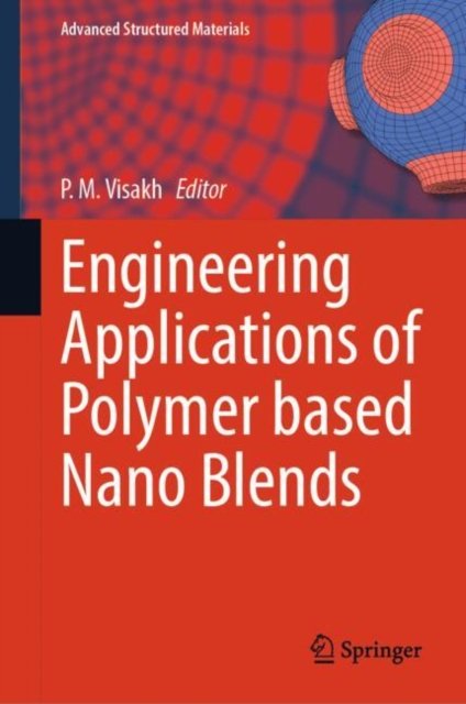 Engineering Applications of Polymer based Nano Blends