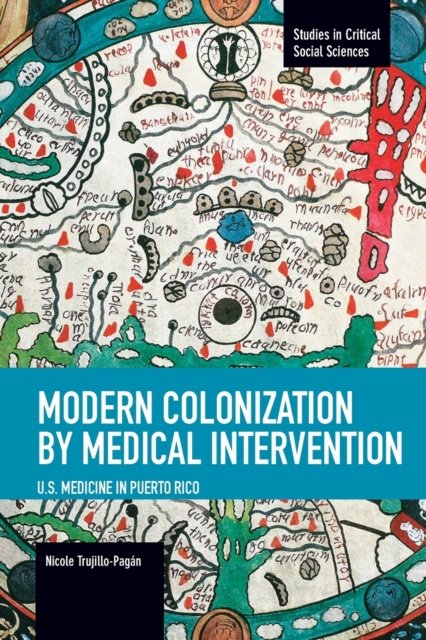 Modern Colonization by Medical Intervention