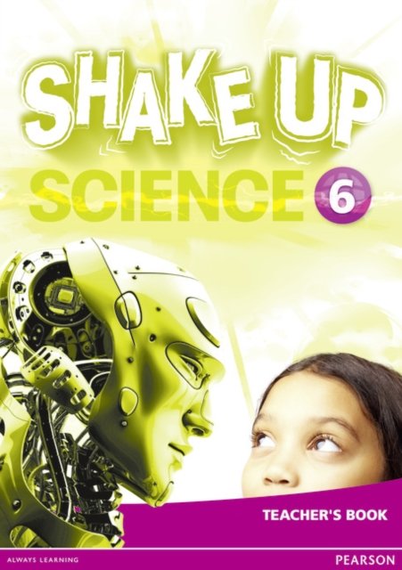 Shake Up Science 6 Teacher''s Book