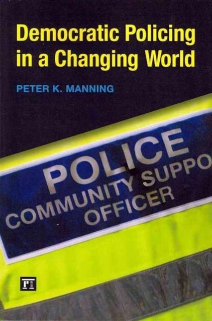 Democratic Policing in a Changing World