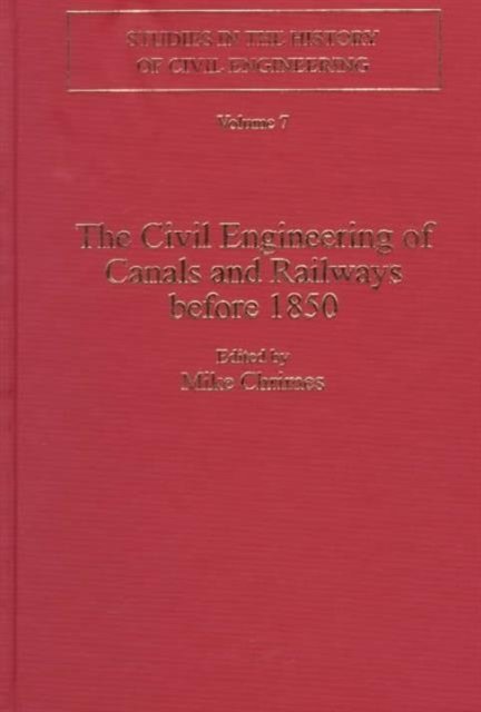 The Civil Engineering of Canals and Railways before 1850