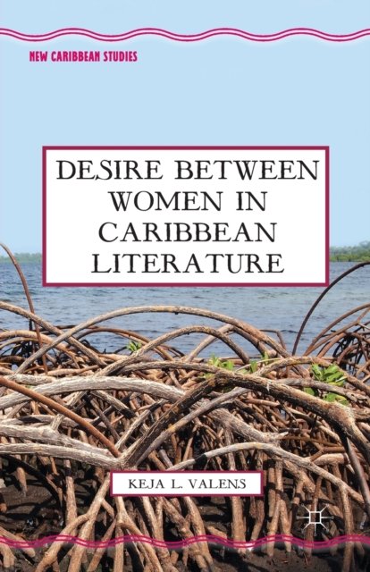 Desire Between Women in Caribbean Literature