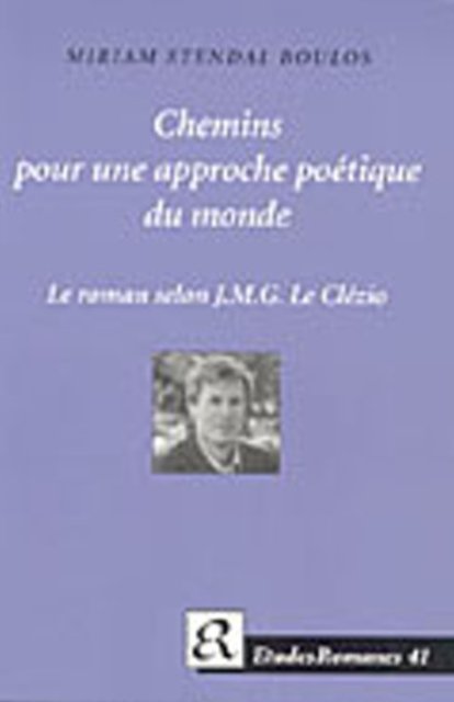 Chemins pour une approche poétique du monde