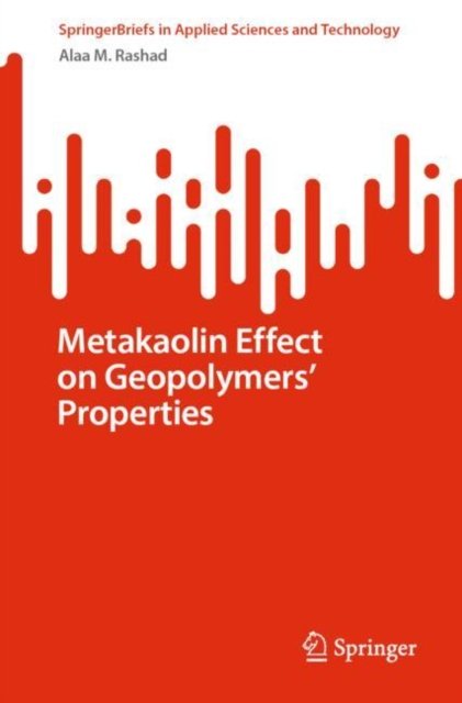 Metakaolin Effect on Geopolymers’ Properties