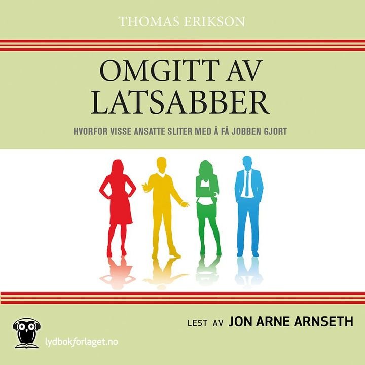 Omgitt av latsabber - hvorfor visse ansatte sliter med å få jobben gjort