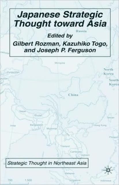 Japanese Strategic Thought toward Asia