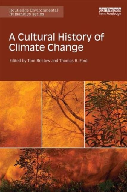 A Cultural History of Climate Change