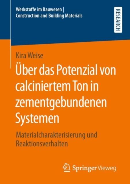 Uber das Potenzial von calciniertem Ton in zementgebundenen Systemen