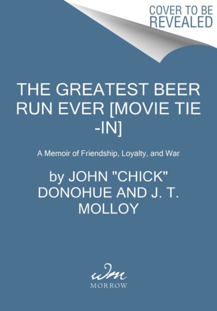 The Greatest Beer Run Ever