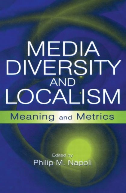 Media Diversity and Localism