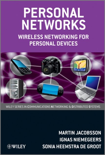 Personal Networks – Wireless Networking for Personal Devices