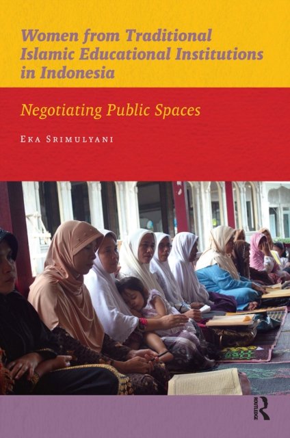 Women from Traditional Islamic Educational Insti – Negotiating Public Spaces
