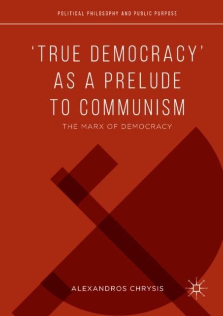 ‘True Democracy’ as a Prelude to Communism