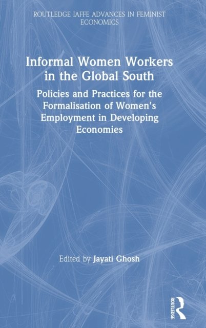 Informal Women Workers in the Global South