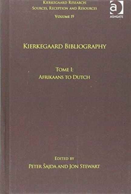 Volume 19, Tome I: Kierkegaard Bibliography