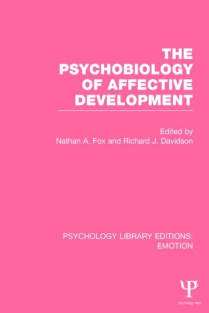 The Psychobiology of Affective Development